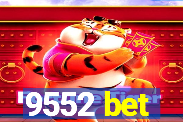 9552 bet